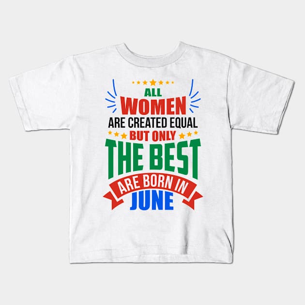 JUNE Birthday Special - WOMEN Kids T-Shirt by TheArtism